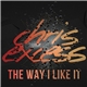 Chris Excess - The Way I Like It