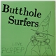 Butthole Surfers - Live PCPPEP