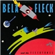 Bela Fleck And The Flecktones - Bela Fleck And The Flecktones