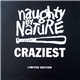 Naughty By Nature - Craziest