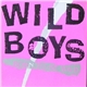 Wild Boys - Born To Be Wild
