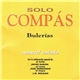 Manuel Salado - Solo Compás - Bulerias