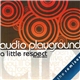 Audio Playground - A Little Respect (The Remixes)