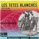 Les Têtes Blanches - She's The One / Mother In Law