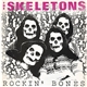 The Skeletons - Rockin' Bones