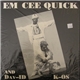 Em Cee Quick And Dav-ID K-OS - I Like It Like That / I'm Just Rollin'
