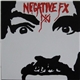 Negative FX - Discography & Live