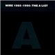 Wire - 1985 - 1990: The A List