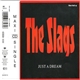 The Slags - Just A Dream