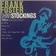 Frank Foster - Shiny Stockings