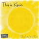 This Is Kevin - Slowly To The Sun