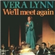 Vera Lynn - We'll Meet Again