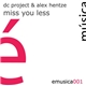 DC Project & Alex Hentze - Miss You Less