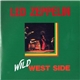 Led Zeppelin - Wild West Side