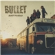 Bullet - Dust To Gold