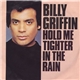 Billy Griffin - Hold Me Tighter In The Rain