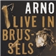 Arno - Live In Brussels