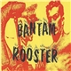 Bantam Rooster - Bantam Rooster