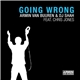 Armin van Buuren & DJ Shah feat. Chris Jones - Going Wrong