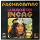Pachacamac - La Musique Des Incas