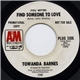 Towanda Barnes - (You Better) Find Someone To Love