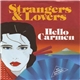 Strangers & Lovers - Hello Carmen