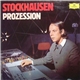 Stockhausen - Prozession