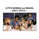 Litto Nebbia - En Brasil, Aqui Y Ahora...