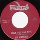 Sis Watkin's - Only You Can Give