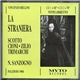 Bellini : Scotto, Cioni, Trimarchi, Zilio, Orchestra & Coro Del Teatro Massimo Di Palermo, N.Sanzogno - La Straniera