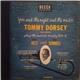 Tommy Dorsey And His Orchestra - You And The Night And The Music