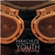 Parachute Youth - Can't Get Better Than This EP