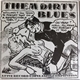 Various - Them Dirty Blues (A Five Record Copulation Compilation)