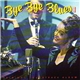 George Blondheim - Bye Bye Blues (Original Soundtrack Album)