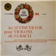 J.S. Bach, Huguette Fernandez & Micheline Blanchard, Orchestre De Chambre Jean-François Paillard - Les 3 Concertos Pour Violons De J.S. Bach