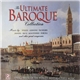 Various - The Ultimate Baroque Collection - Over 2 Hours Of The World's Most Beautiful Music