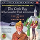 Roy Rogers And Dale Evans, The Ranch Hands, Mitchell Miller And Orchestra - The Little Boy Who Couldn't Find Christmas
