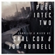 Carl Cox & Jon Rundell - Pure Intec Two