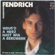Rainhard Fendrich - Weus'd A Herz Hast Wia A Bergwerk