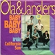 Ola & The Janglers - Baby Baby Baby