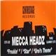 Mecca Headz - Freakin'