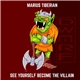 Marius Tiberian - See Yourself Become The Villain