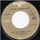 Glen Campbell - By The Time I Get To Phoenix / Hey Little One