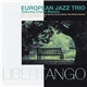 European Jazz Trio feat. Charlie Mariano = ヨーロピアン・ジャズ・トリオ - Libertango = 哀愁のリベルタンゴ