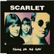 Scarlet - Shine On Me Now