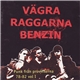 Various - Vägra Raggarna Benzin - Punk Från Provinserna 78-82 Vol. I