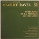 Maurice Ravel - Integrale De La Musique De Chambre - Edition Du Centenaire
