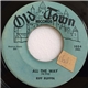Riff Ruffin - All The Way / I Can't Get A Thrill Without You