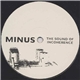 Minus - The Sound Of Incoherence