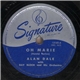 Alan Dale With Ray Bloch And His Orchestra - Oh Marie / So Far